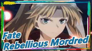 [Fate Apocrypha / Mashup] The Rebellious Knight -- Mordred