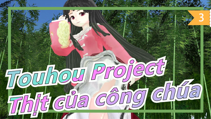 [Touhou Project MMD] Thịt của công chúa_3