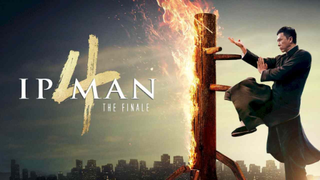 IP Man The Final - Diệp Vấn 4: Hồi Cuối
