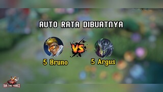 5 Bruno Vs 5 Argus AUTO RATA DI BUATNYA!!!