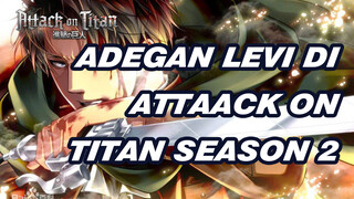 Kompilasi Adegan Kapten Levi Season 2 | Attack On Titan