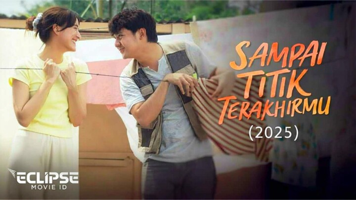 Sampai Titik Terakhirmu (2025) Bahasa Indonesia