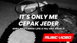 DJ FYP IT'S ONLY ME JEDAG JEDUG BREAKDUTCH 2021 [ADRY WG X NDOO LIFE FT. FDJ ARA ANGELA]