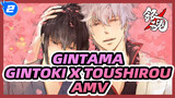 [Gintoki x Toushirou] The Man Who Would Ride or Die For His Wife Is Here!!!_2