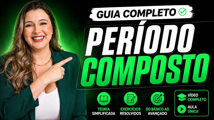 🔥 PERÍODO COMPOSTO: APRENDA DE UMA VEZ POR TODAS (COM EXEMPLOS)