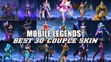 30 BEST COUPLE SKIN IN MOBILE LEGENDS | MOBILE LEGENDS ALL COUPLE SKINS