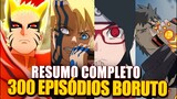 RESUMO COMPLETO DE BORUTO - 300 EPISÓDIOS - Fred | Anime Whatever