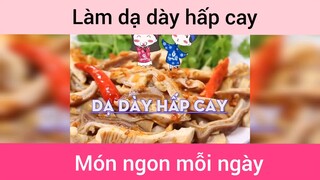 Làm dạ dày hấp cay