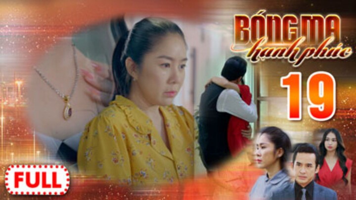 BÓNG MA HẠNH PHÚC TẬP 19 | Phim Truyền Hình Việt Nam HOT Nhất 2026 | Phim Đặc Sắc THVL | Lê Phương