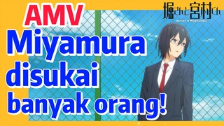 [Hori san to Miyamura kun] AMV | Miyamura disukai banyak orang!