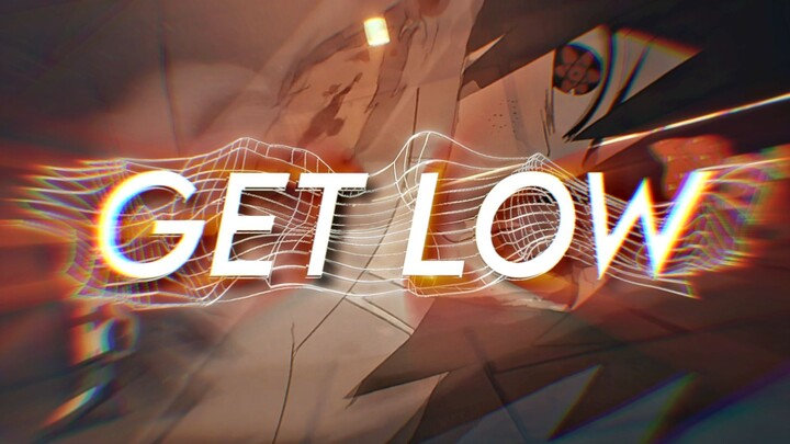 Get Low - Mixed Anime [AMV]