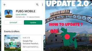 বাংলাদেশে যেভাবে PUBG MOBILE V2.0 আপডেট দিবেন | How To Update PUBG MOBILE V2.0 In Bangladesh