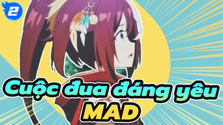 Để Con Tim Rộn Ràng | Cuộc đua đáng yêu MAD_2