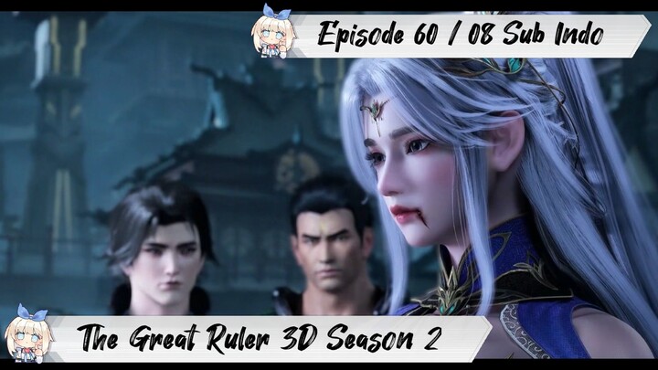 [ EPISODE 60 / 08 ] The Great Ruler 3D Season 2 - 1080p Super Duper HD Sub Indo