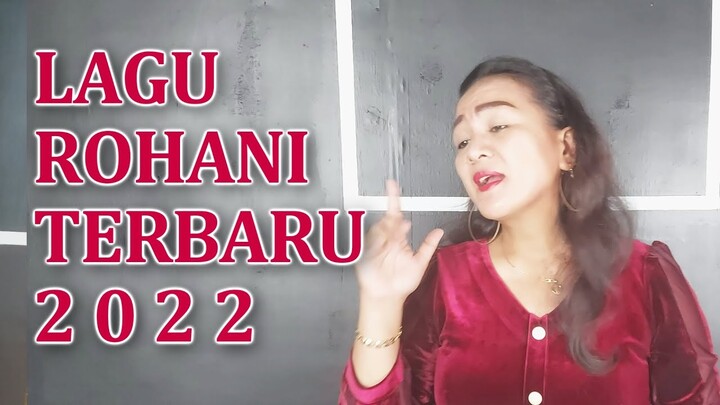 Lagu Rohani Terbaru 2022 Sangat Menyentuh Hati | Lagu Rohani Terbaru 2022 Populer | Sandra Awondatu