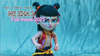 NE ZHA 2 full move | 2025  🥶 Katun #nezha2 Next  Video