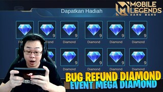 BUG REFUND DIAMOND DARI EVENT MEGA DIAMOND! BURUAN COBA SEBELUM DI FIX! MOBILE LEGENDS