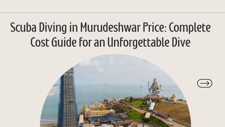 Scuba Diving in Murudeshwar Price Complete Cost Guide for an Unforgettable Dive