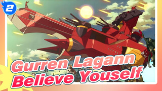 Gurren Lagann
Believe Yourself_2