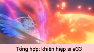 Tổng hợp: khiên hiệp sĩ p33