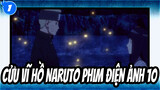 [Cửu Vĩ Hồ Naruto Phim Điện Ảnh 10] Bản cắt Phần 5_1