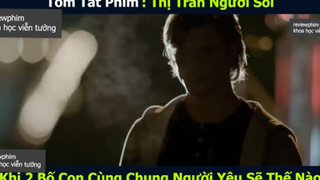 2 bố con p2 #reviewphimkhvt