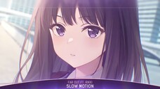 Nhạc Nightcore Lyrics mới - Slow Motion | Những bản nhạc hay cho ngày dài mệt mỏi