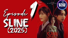 🇰🇷 NEW K-DRAMA | SLINE (2025) EP 1 ENG SUB (1080P)