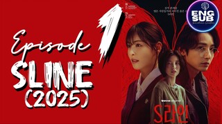 🇰🇷 NEW K-DRAMA | SLINE (2025) EP 1 ENG SUB (1080P)