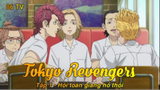 Tokyo Revengers Tập 1 - Hội toàn giang hồ thôi