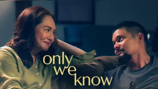 Only We Know 2025 : Full Movie ENGSUB