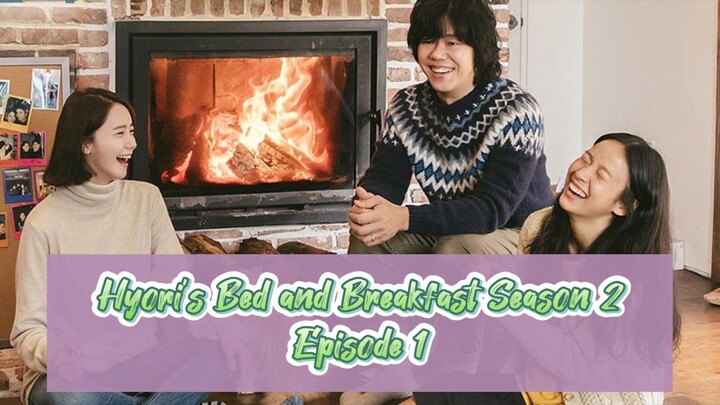 Hyori's Bed and Breakfast S2 EP1 ENG SUB