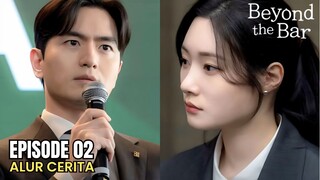KISAH PENGACARA MUDA YANG JENIUS - ALUR CERITA BEYOND THE BAR EPISODE 2