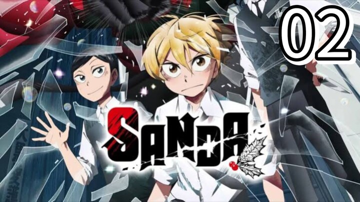 SANDA Episode 2