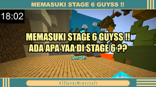 MEMASUKI STAGE 6 GUYSS ❓❓❗❗