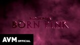 BLACKPINK - 'BORN PINK' Demo Instrumental