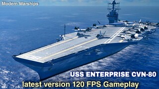 Modern Warships: USS ENTERPRISE CVN-80 in latest Version 120 FPS Gameplay.