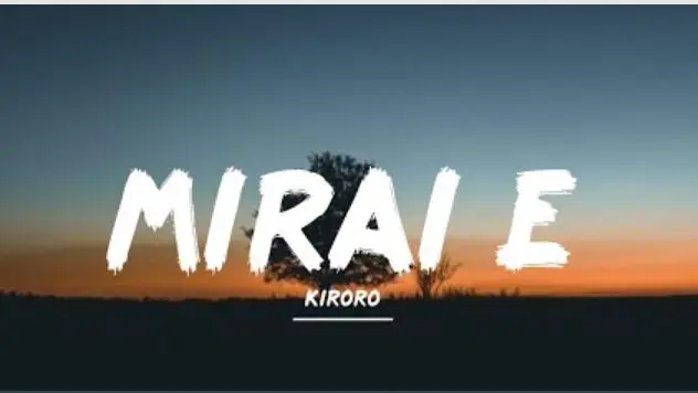 MIRAI E -Kiroro (Video lyrics)