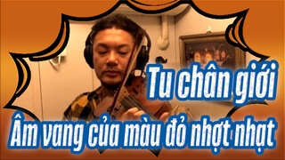 Tu chân giới|BOSS BGM -Âm vang của màu đỏ nhợt nhạt -
