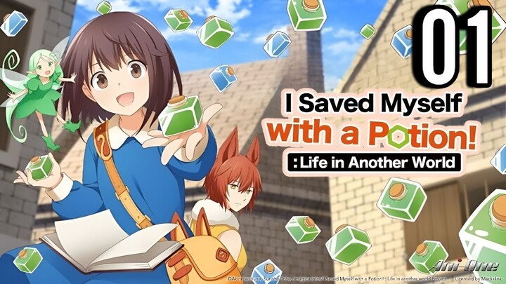 I Saved Myself with a Potion Life in Another World Episode 1