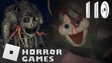 Roblox Horror Games 110