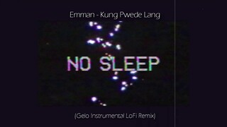 Emman - Kung Pwede Lang (Gelo Instrumental LoFi Remix)