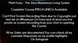 Matt Furey Course The Zero Resistance Living System Download