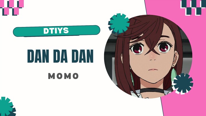 DTIYS_Momo_Dan Da Dan