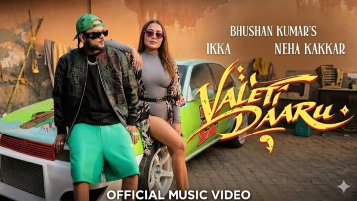 VALETI DAARU IKKA NEHA KAKKAR PHENOM LATEST SONG 2026 BHUSHAN_KUMAR