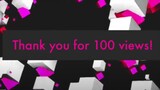 thank you for 100 views