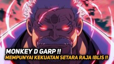 MENGERIKAN !! INI DIA KEKUATAN YANG SESUNGGUHNYA DARI MONKEY D GARP !! - ONE PIECE TERBARU