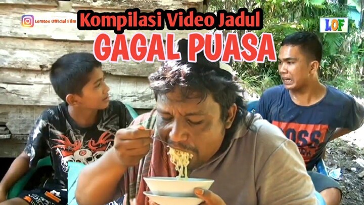 Kompilasi video GAGAL PUASA#filmlemtoe