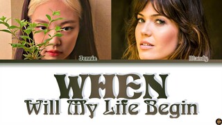 Jennie x Mandy Moore -When Will My Life Begin- Cover Lyrics