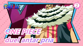 ONE PIECE|[Charlotte Katakuri/Keren/Perlindungan]Duel Antara Pria Tak Perlu Kepalsuan！！！！_2